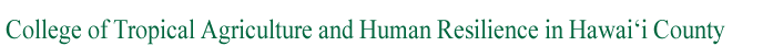 College of Tropical Agriculture and Human Resilience at Hawaii County