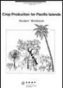 Crop Production for Pacific Islands (Student Workbook) picture