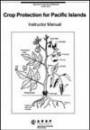 Crop Protection for Pacific Islands (Instructor's Manual) picture