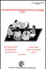 Training Materials Utilizing Food Choices for Healthy Living picture