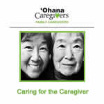 Caring for the Caregiver