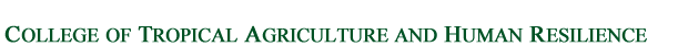 College of Tropical Agriculture and Human Resilience